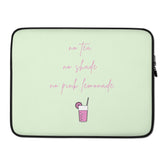 No Tea No Shade No Pink Lemonade Laptop Sleeve